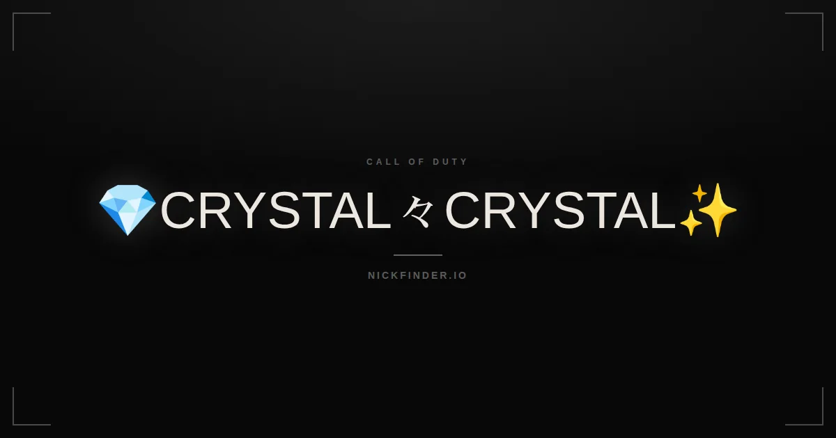 Crystal Call of Duty names 2026 — decorated Unicode styles | NickFinder.io