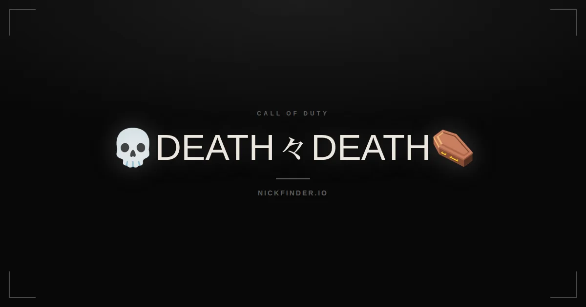 Death Call of Duty names 2026 — decorated Unicode styles | NickFinder.io