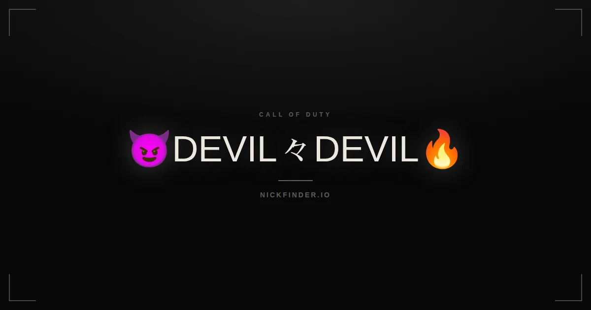 Devil Call of Duty names 2026 — decorated Unicode styles | NickFinder.io