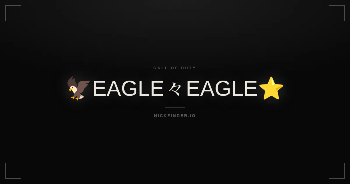 Eagle Call of Duty names 2026 — decorated Unicode styles | NickFinder.io