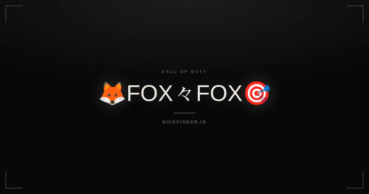 Fox Call of Duty names 2026 — decorated Unicode styles | NickFinder.io