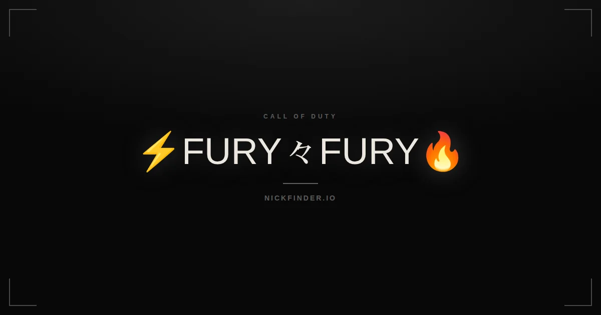 Fury Call of Duty names 2026 — decorated Unicode styles | NickFinder.io