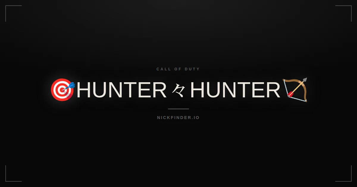 Hunter Call of Duty names 2026 — decorated Unicode styles | NickFinder.io