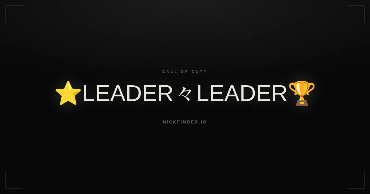 Leader Call of Duty names 2026 — decorated Unicode styles | NickFinder.io