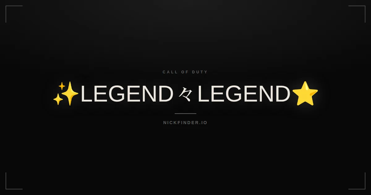 Legend Call of Duty names 2026 — decorated Unicode styles | NickFinder.io