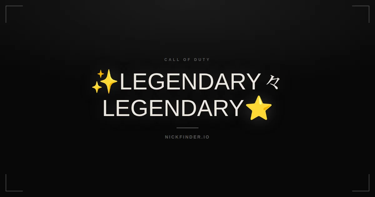 Legendary Call of Duty names 2026 — decorated Unicode styles | NickFinder.io