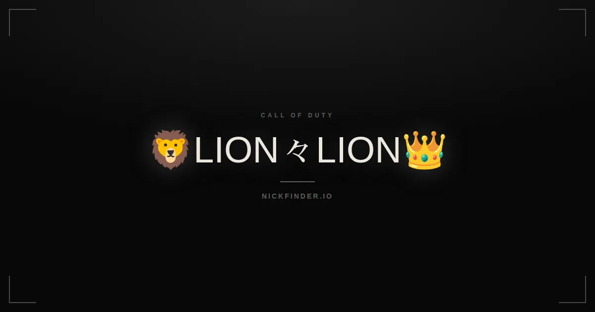 Lion Call of Duty names 2026 — decorated Unicode styles | NickFinder.io