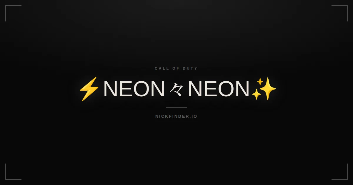 Neon Call of Duty names 2026 — decorated Unicode styles | NickFinder.io