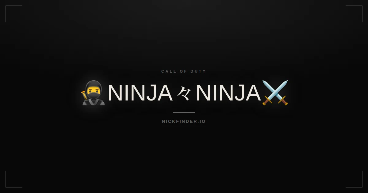 Ninja Call of Duty names 2026 — decorated Unicode styles | NickFinder.io