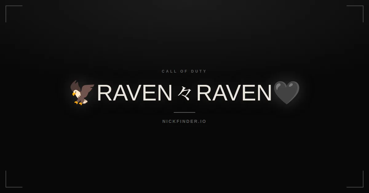 Raven Call of Duty names 2026 — decorated Unicode styles | NickFinder.io