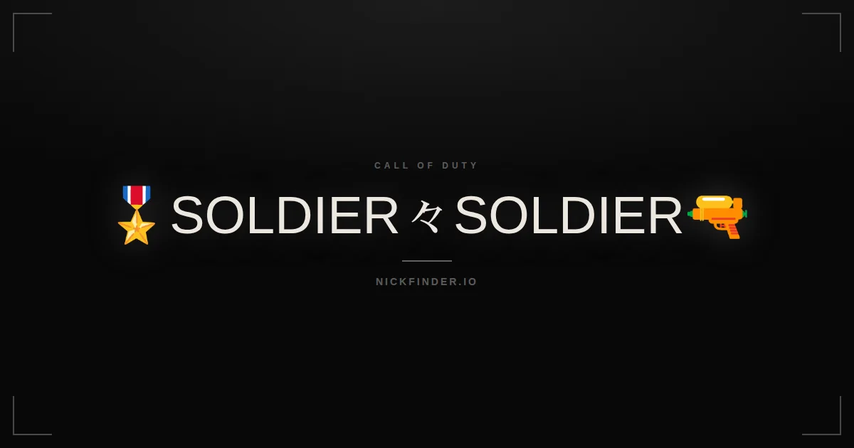 Soldier Call of Duty names 2026 — decorated Unicode styles | NickFinder.io