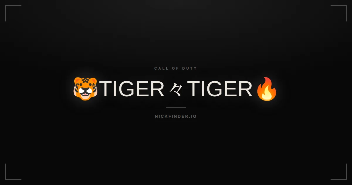 Tiger Call of Duty names 2026 — decorated Unicode styles | NickFinder.io