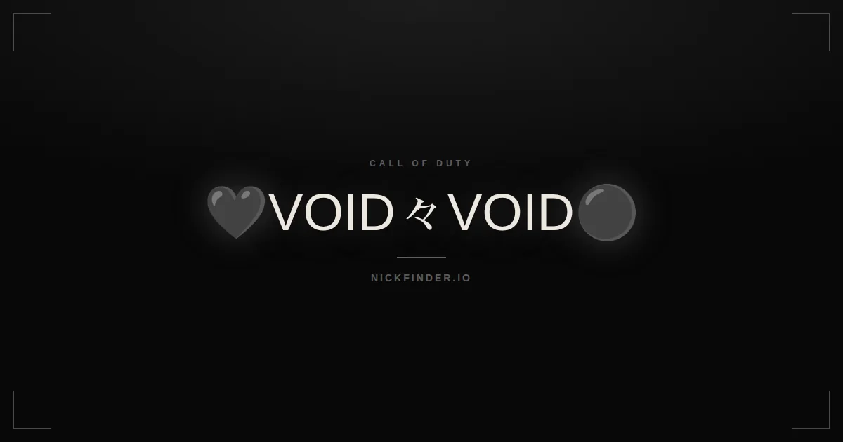 Void Call of Duty names 2026 — decorated Unicode styles | NickFinder.io
