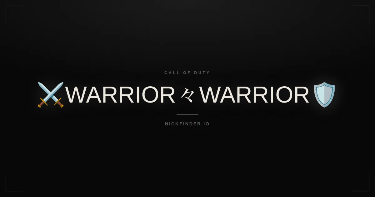Warrior Call of Duty names 2026 — decorated Unicode styles | NickFinder.io