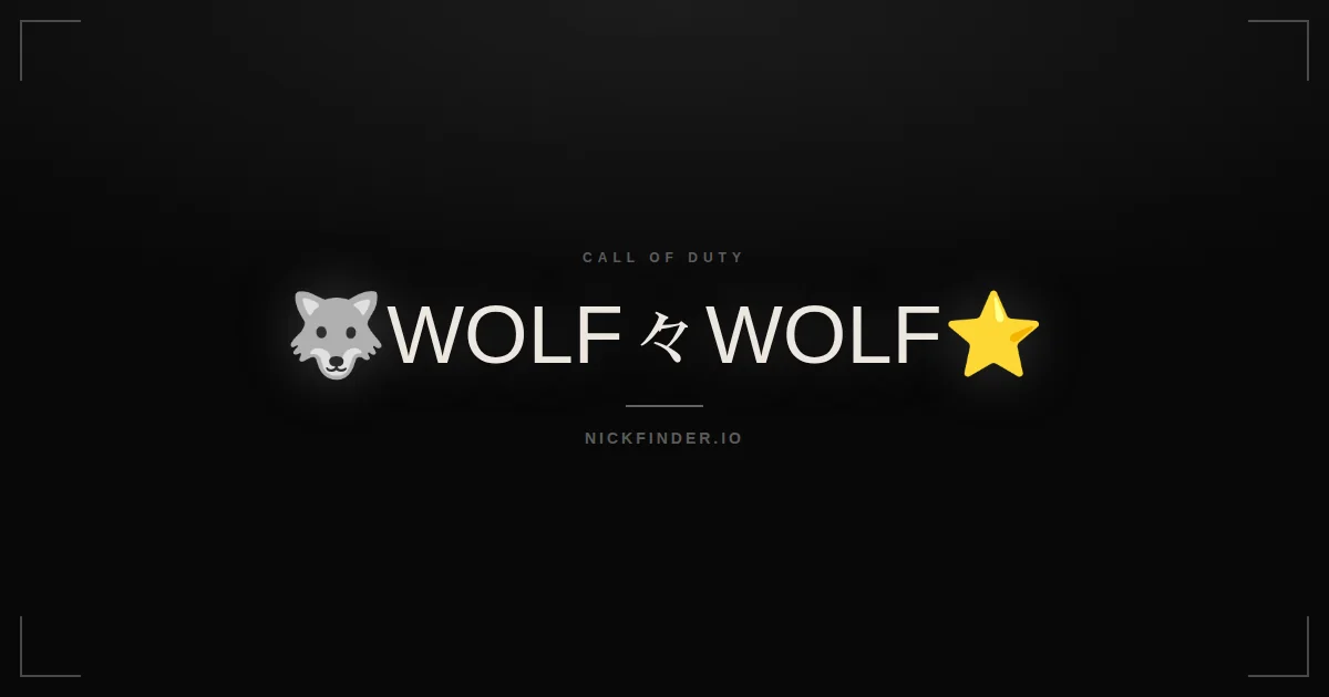 Wolf Call of Duty names 2026 — decorated Unicode styles | NickFinder.io