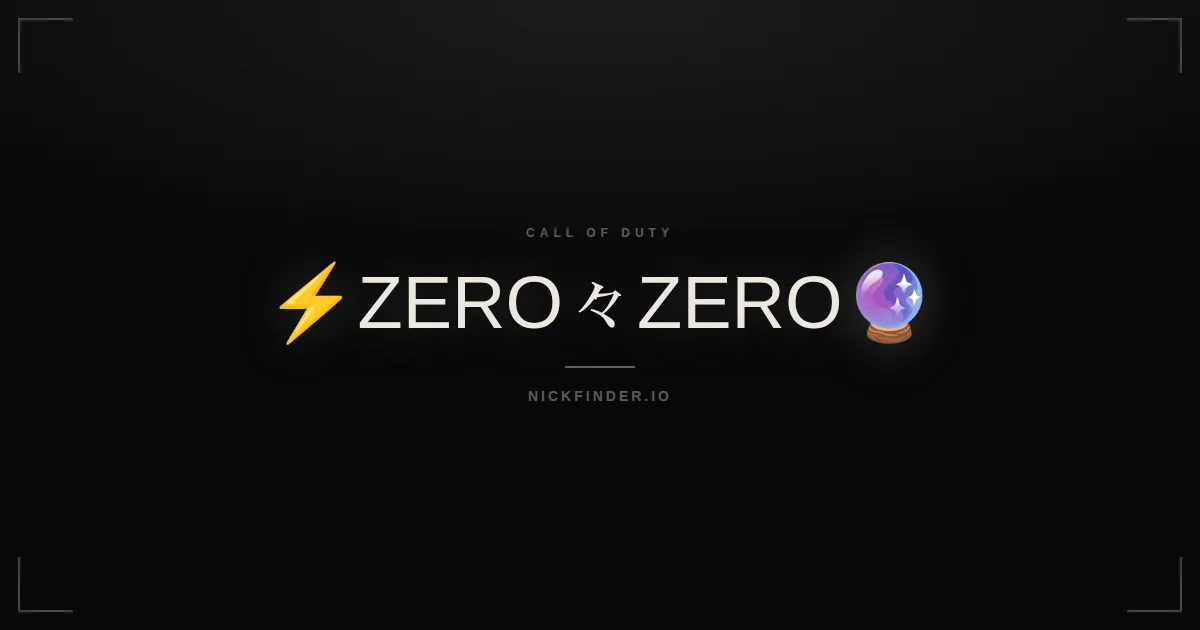 Zero Call of Duty names 2026 — decorated Unicode styles | NickFinder.io