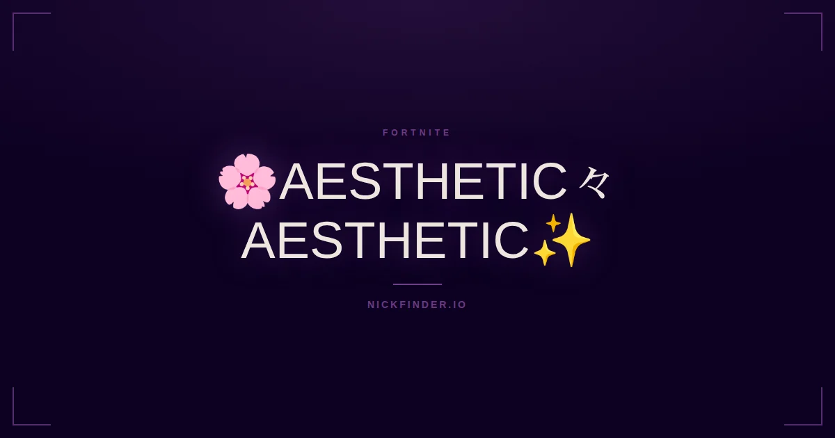 Aesthetic Fortnite names 2026 — decorated Unicode styles | NickFinder.io