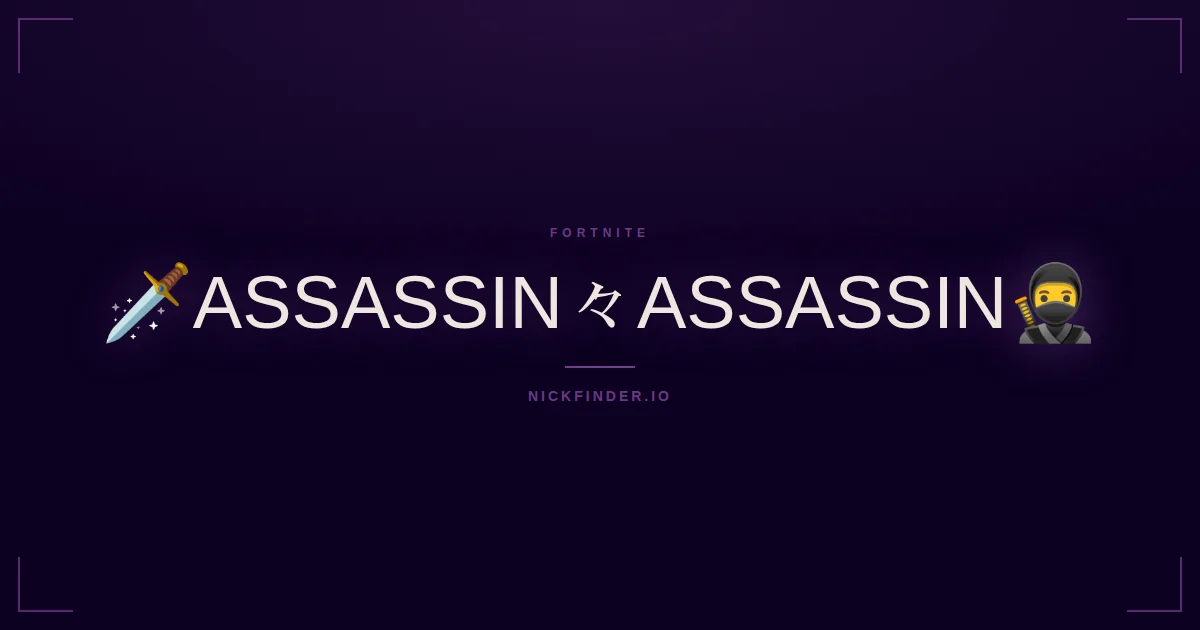 Assassin Fortnite names 2026 — decorated Unicode styles | NickFinder.io