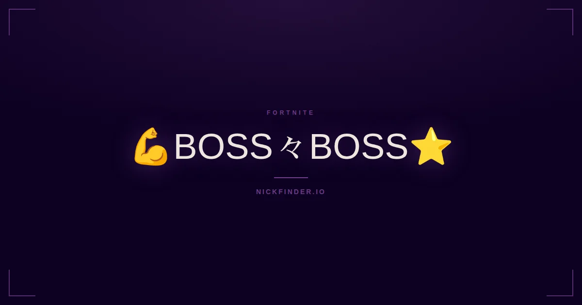 Boss Fortnite names 2026 — decorated Unicode styles | NickFinder.io