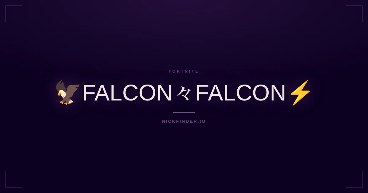 Falcon Fortnite names 2026 — decorated Unicode styles | NickFinder.io