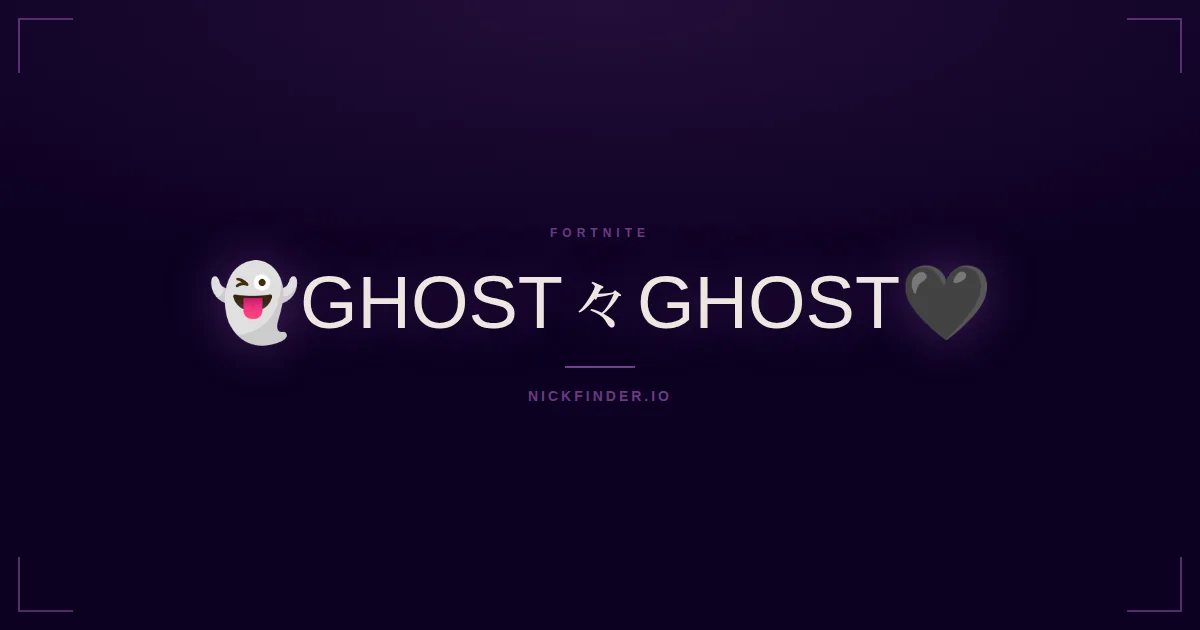 Ghost Fortnite names 2026 — decorated Unicode styles | NickFinder.io