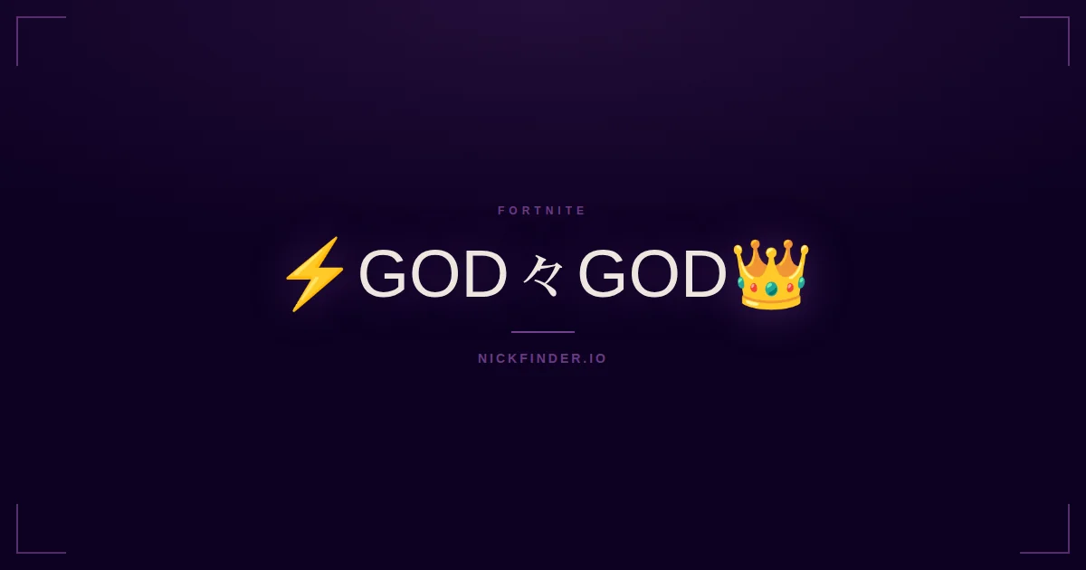 God Fortnite names 2026 — decorated Unicode styles | NickFinder.io