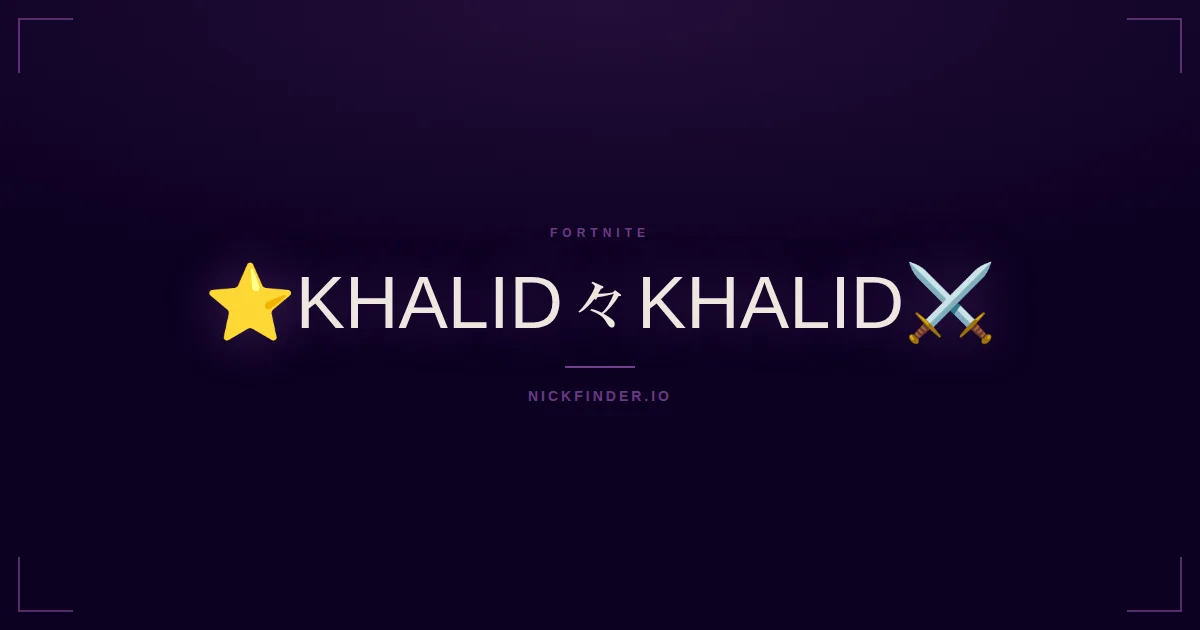 Khalid Fortnite names 2026 — decorated Unicode styles | NickFinder.io