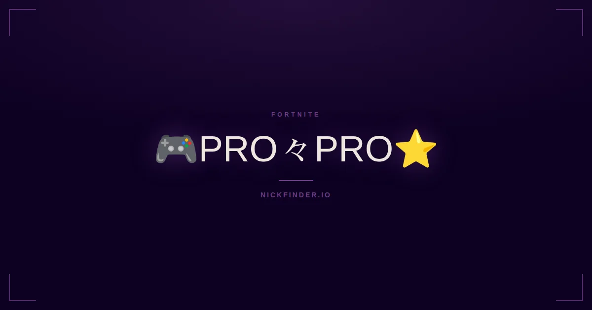 Pro Fortnite names 2026 — decorated Unicode styles | NickFinder.io