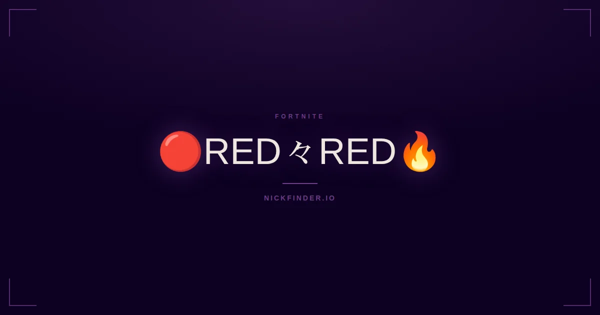 Red Fortnite names 2026 — decorated Unicode styles | NickFinder.io