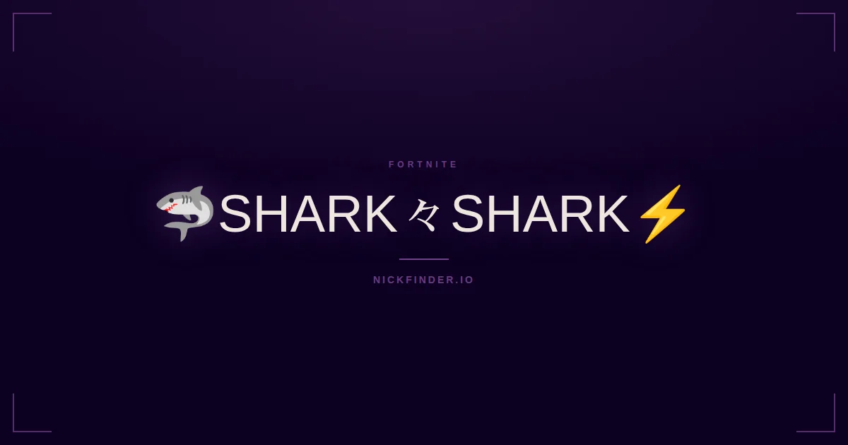 Shark Fortnite names 2026 — decorated Unicode styles | NickFinder.io