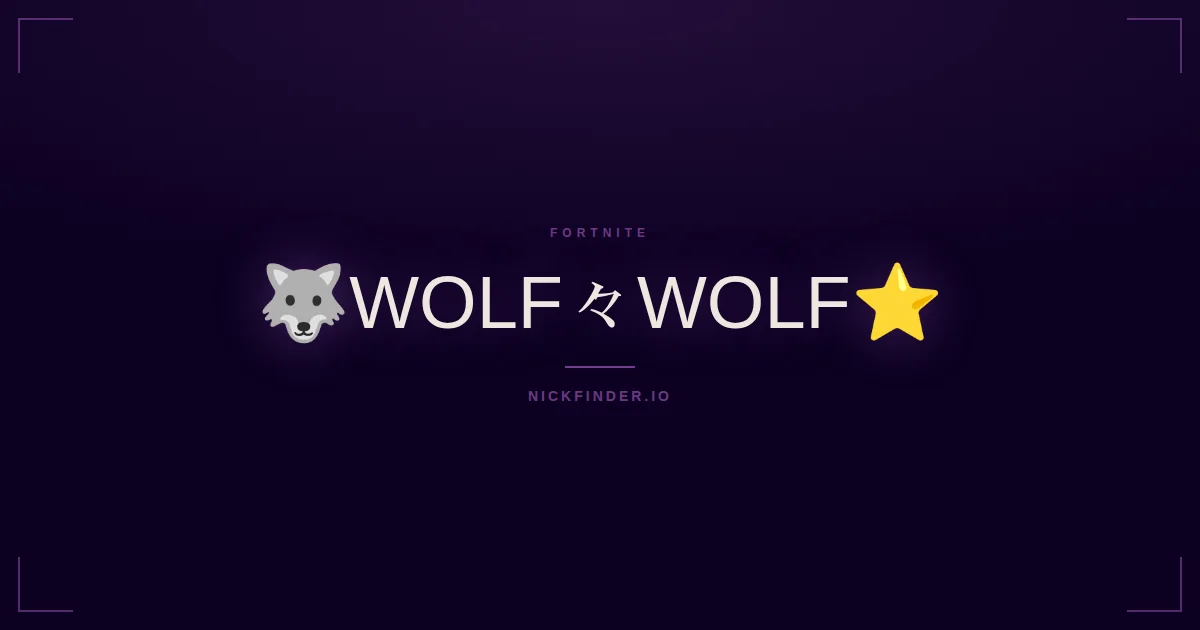 Wolf Fortnite names 2026 — decorated Unicode styles | NickFinder.io