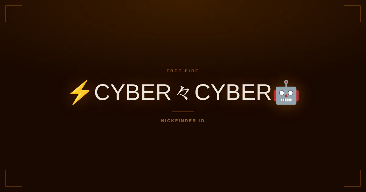 Cyber Free Fire names 2026 — decorated Unicode styles | NickFinder.io
