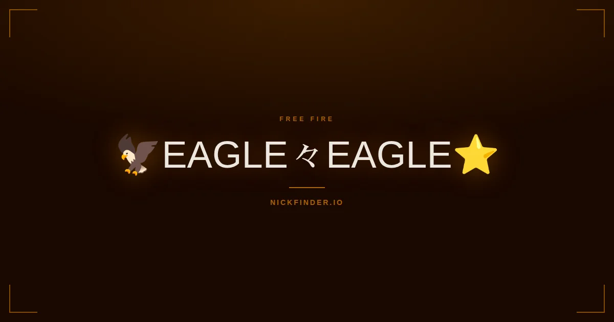 Eagle Free Fire names 2026 — decorated Unicode styles | NickFinder.io