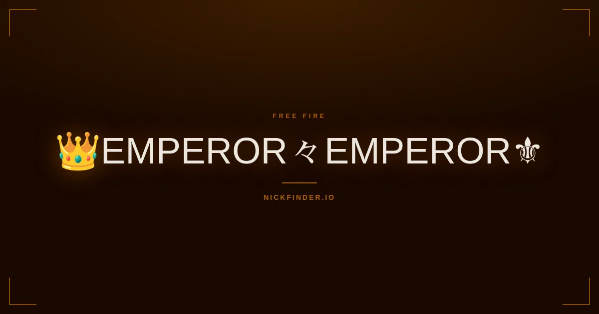 Emperor Free Fire names 2026 — decorated Unicode styles | NickFinder.io