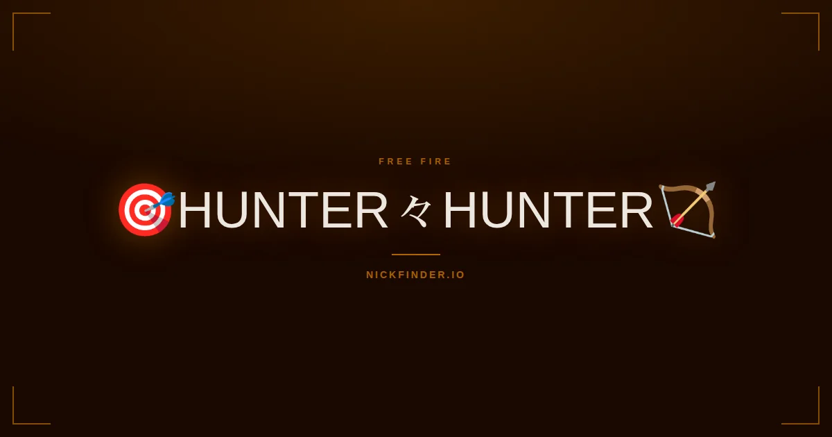 Hunter Free Fire names 2026 — decorated Unicode styles | NickFinder.io