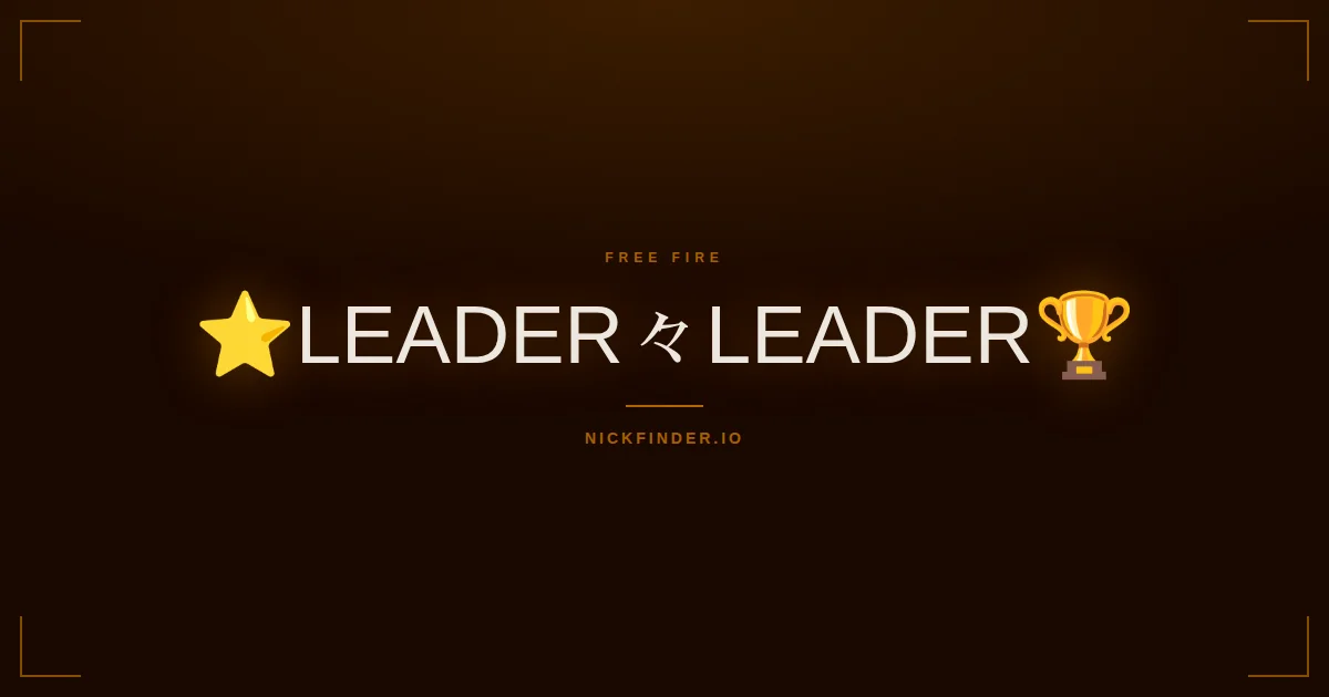 Leader Free Fire names 2026 — decorated Unicode styles | NickFinder.io