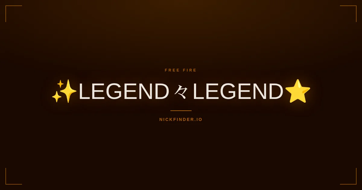 Legend Free Fire names 2026 — decorated Unicode styles | NickFinder.io