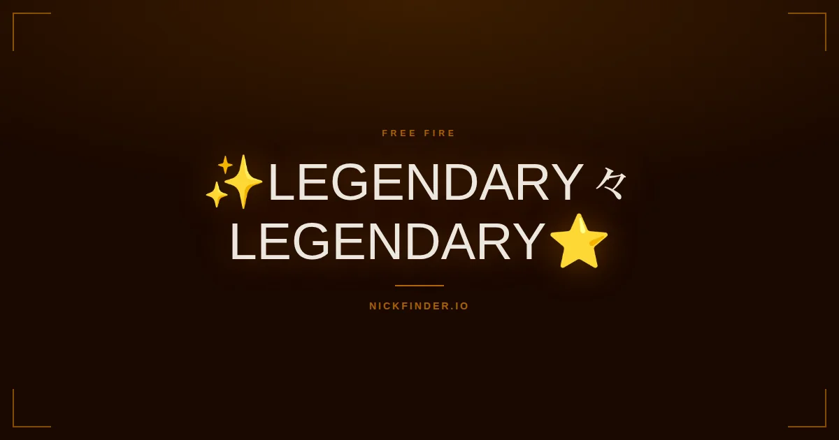Legendary Free Fire names 2026 — decorated Unicode styles | NickFinder.io