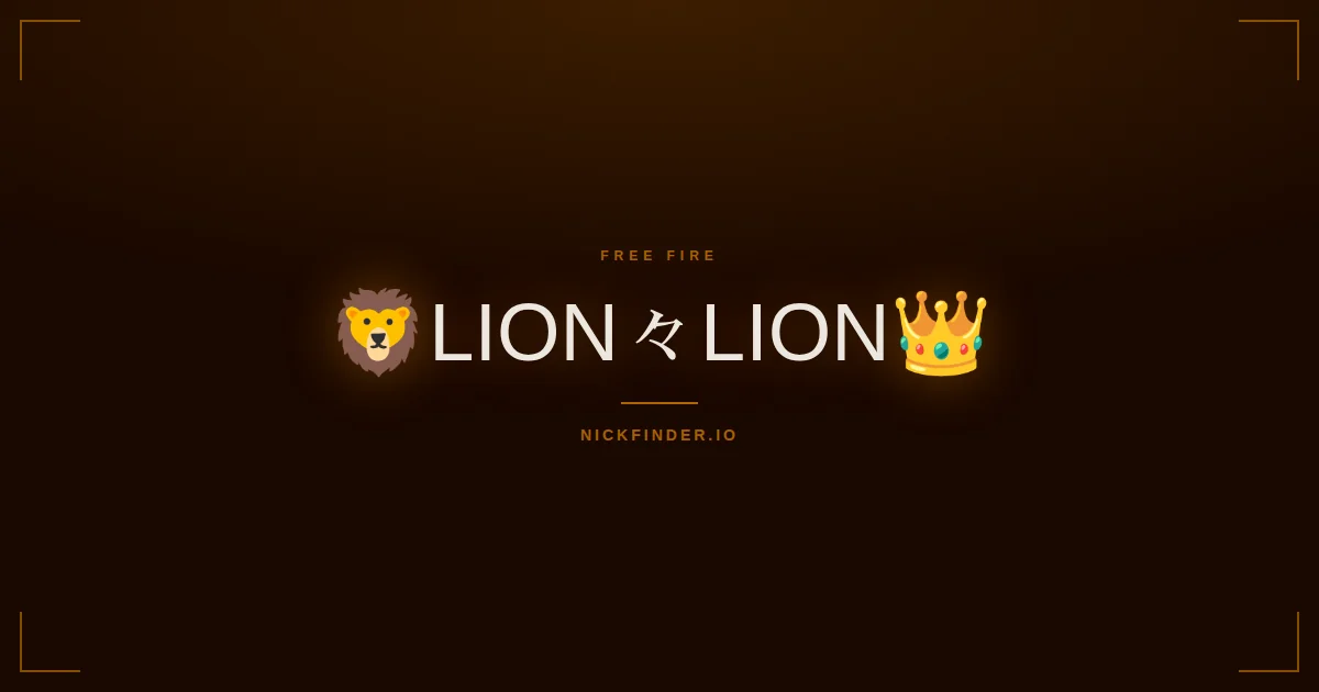 Lion Free Fire names 2026 — decorated Unicode styles | NickFinder.io