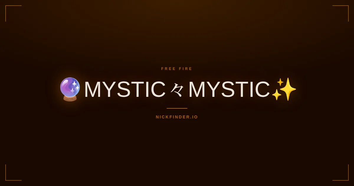Mystic Free Fire names 2026 — decorated Unicode styles | NickFinder.io