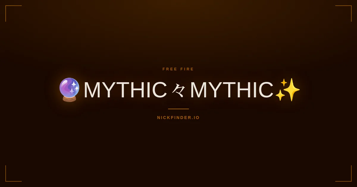 Mythic Free Fire names 2026 — decorated Unicode styles | NickFinder.io