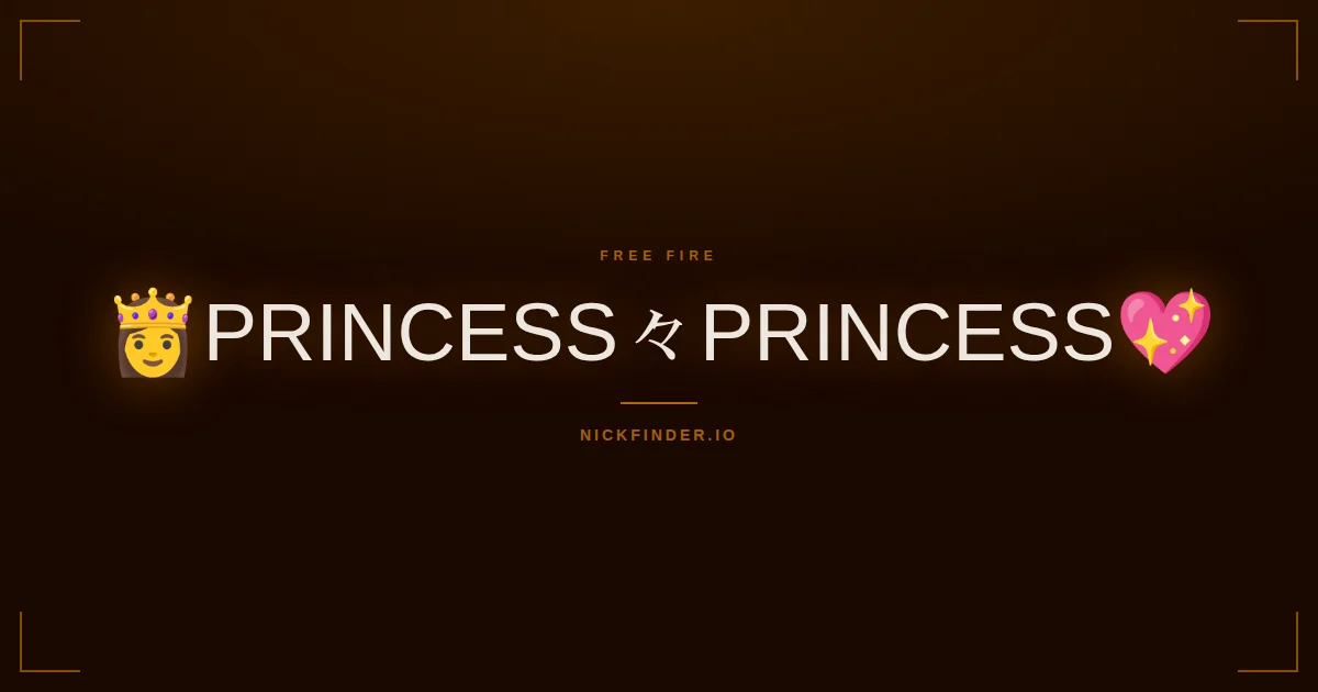 Princess Free Fire names 2026 — decorated Unicode styles | NickFinder.io