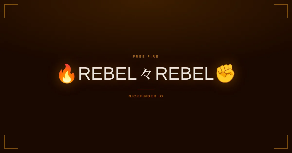 Rebel Free Fire names 2026 — decorated Unicode styles | NickFinder.io