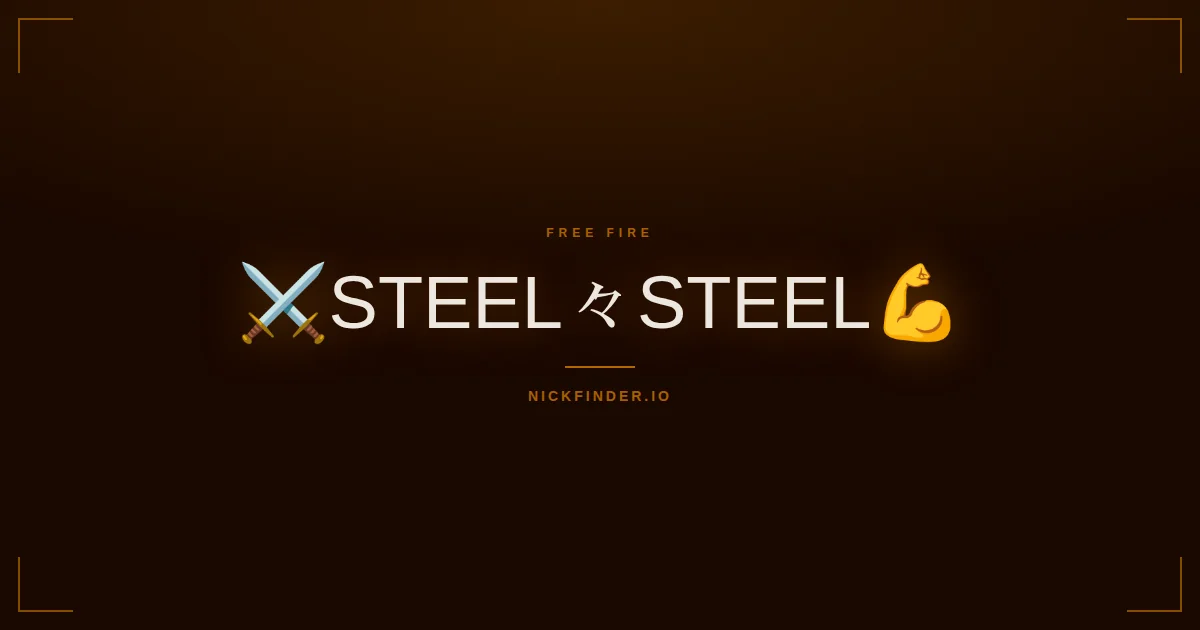 Steel Free Fire names 2026 — decorated Unicode styles | NickFinder.io