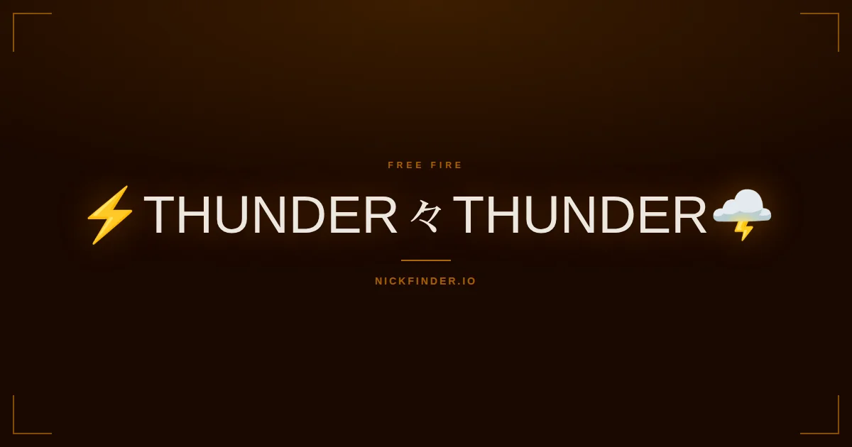 Thunder Free Fire names 2026 — decorated Unicode styles | NickFinder.io
