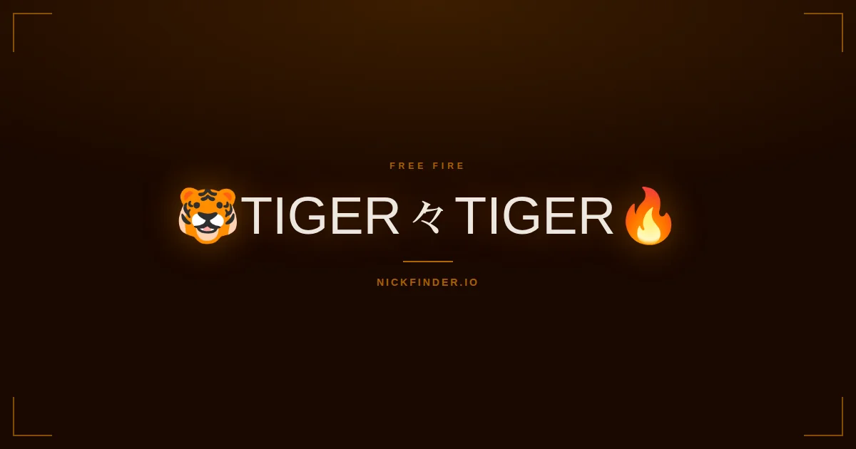 Tiger Free Fire names 2026 — decorated Unicode styles | NickFinder.io