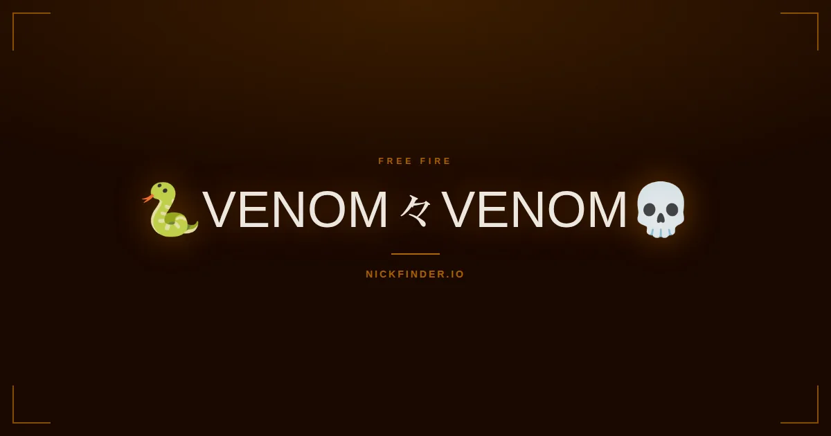 Venom Free Fire names 2026 — decorated Unicode styles | NickFinder.io