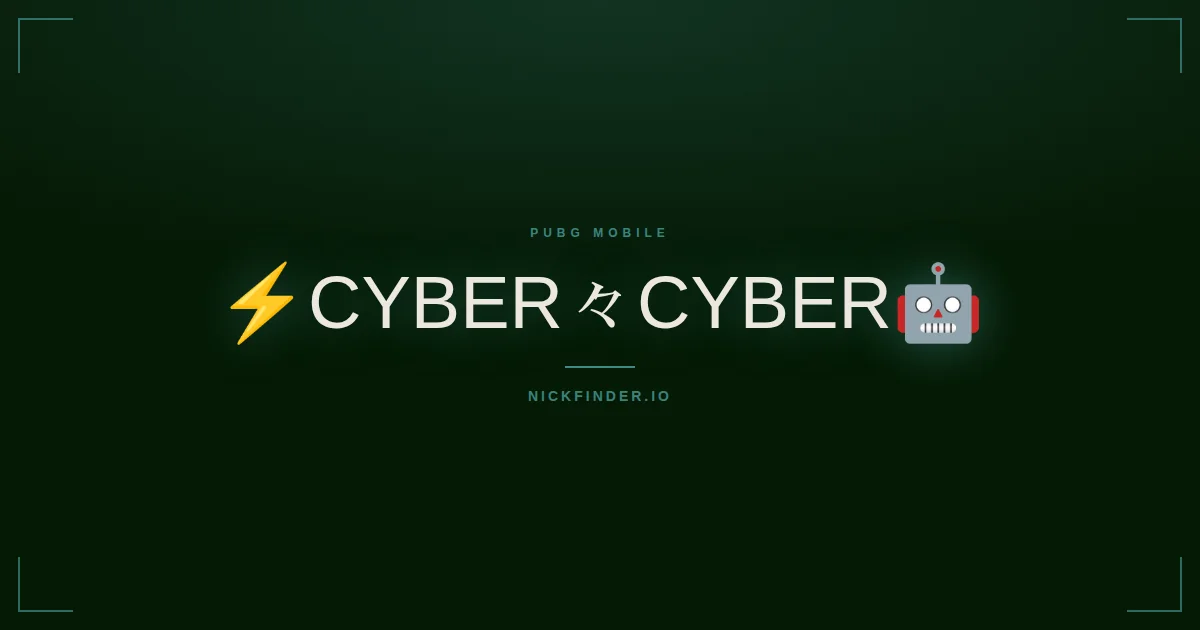 Cyber PUBG Mobile names 2026 — decorated Unicode styles | NickFinder.io