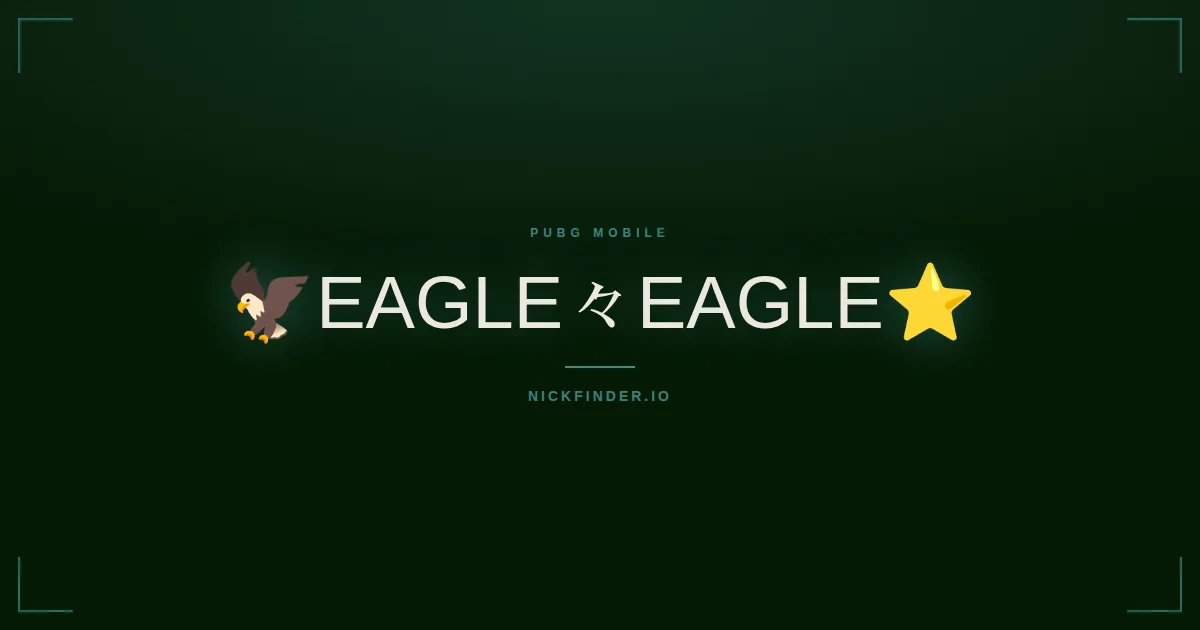 Eagle PUBG Mobile names 2026 — decorated Unicode styles | NickFinder.io