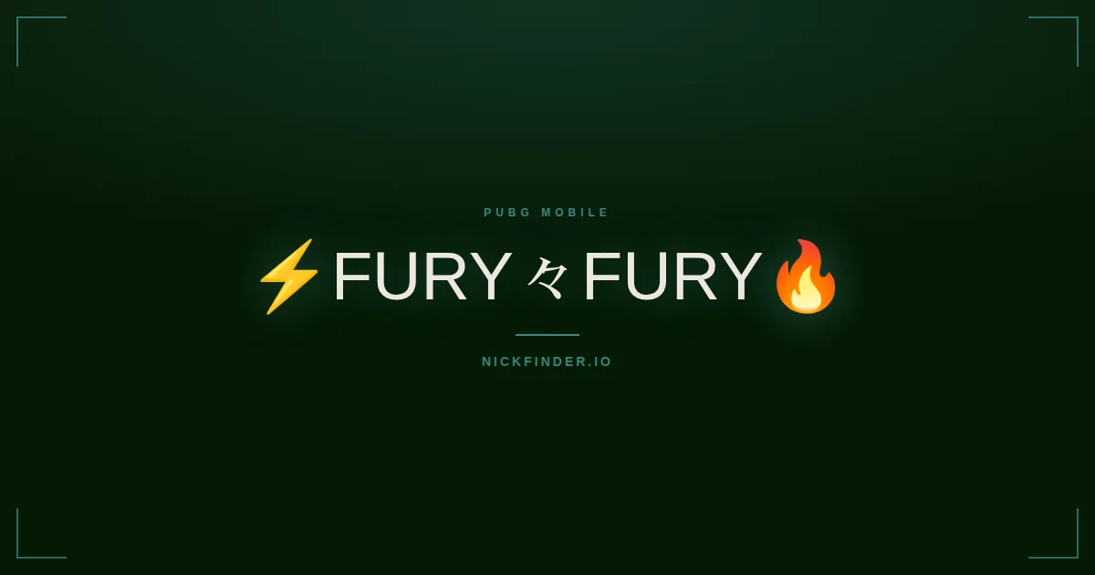 Fury PUBG Mobile names 2026 — decorated Unicode styles | NickFinder.io